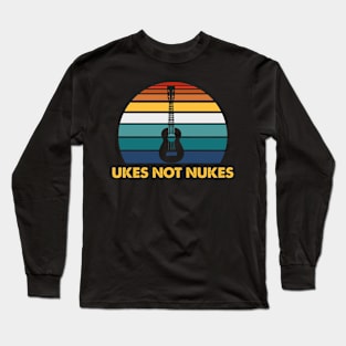 ukes not nukes Long Sleeve T-Shirt